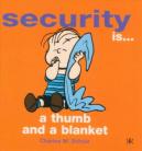SECURITY IS...a thumb and a blanket