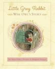 Little Grey Rabbit: Wise Owl's Story h with jacket*