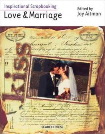 Love and Marriage - Inspirational Scrapbooking (min 3)