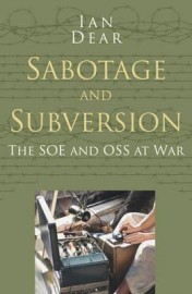 Sabotage and Subversion:The SOE & OSS at War*-3 min