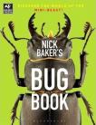 Nick Baker's Bug Book P *