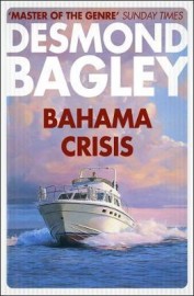 Bahama Crisis (p) Bagley, Desmond