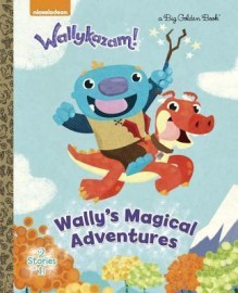 Wally's Magical Adventures! (Wallykazam) h  min 5