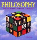 Philosophy: The World's Greatest Thinkers p*