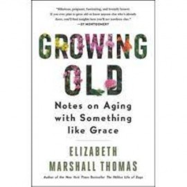 Growing Old: Notes on Aging with something like Grace p