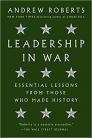Leadership in War - Essential Lessons from those who made History h