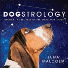 Dogstrology: Unlock the Secrets of the Stars with Dogs h