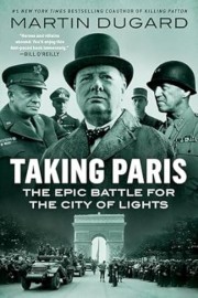 TAKING PARIS by Martin Dugard h