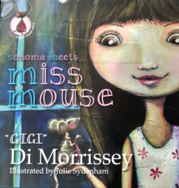 sonoma meets MISS Mouse by Di Morrissey h