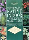 Australian Native Indoor Gardening made easy p