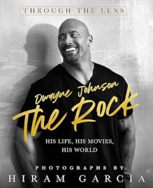 The Rock: Through the Lens - Illustrated h