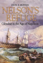 Nelson's Refuge: Gilbraltar in the Age of Napoleon h