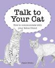 Talk to Your Cat h*