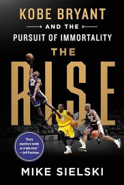 The RISE and the Pursuit of Immortality KOBE BRYANT h