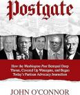 Postgate: How Washington Post Betrayed Deep Throat...h