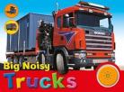 Big Noisy Trucks:  push noise board book